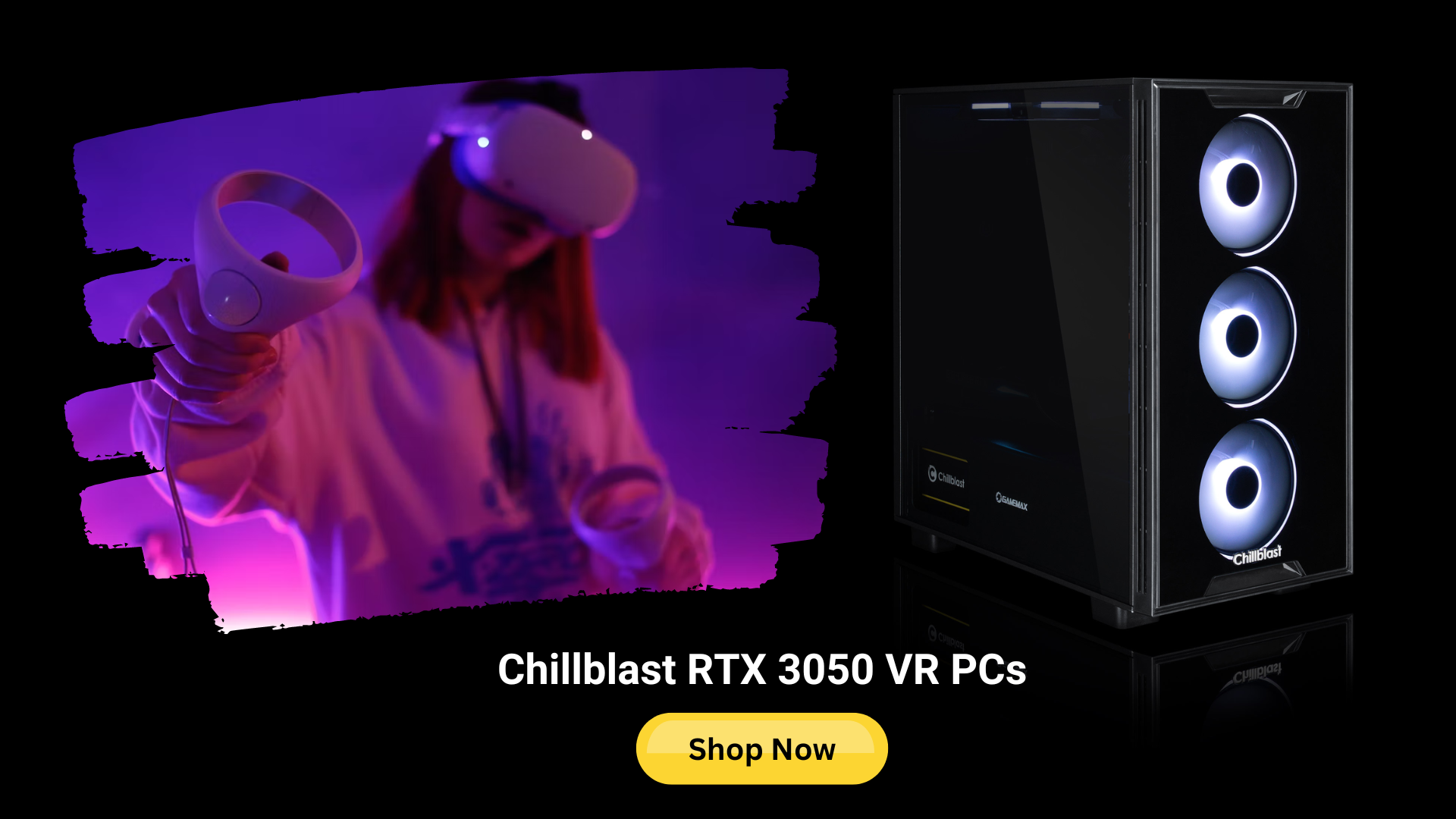 Chillblast RTX 3050 VR Gaming PCs
